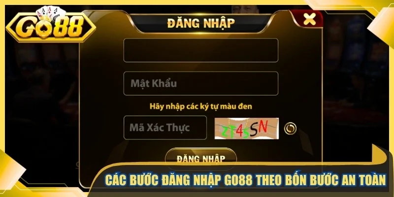 Các bước đăng nhập Go88 theo bốn bước an toàn