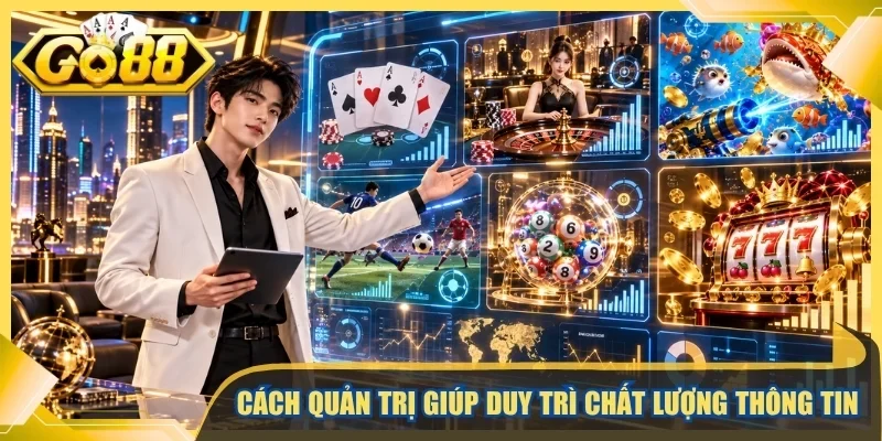 Cách quản trị giúp duy trì chất lượng thông tin