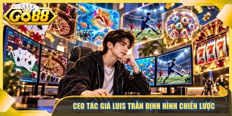 CEO tác giả Luis Trần định hình chiến lược