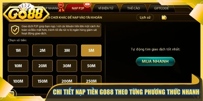 Chi tiết nạp tiền Go88 theo từng phương thức nhanh