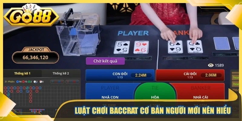 Luật chơi baccrat cơ bản người mới nên hiểu