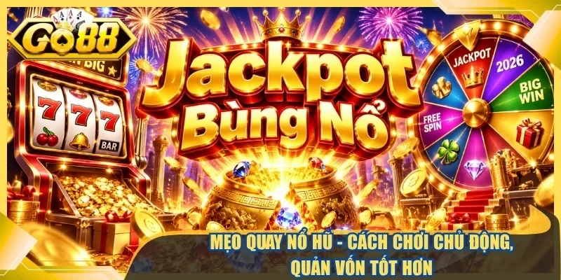 Mẹo quay nổ hũ