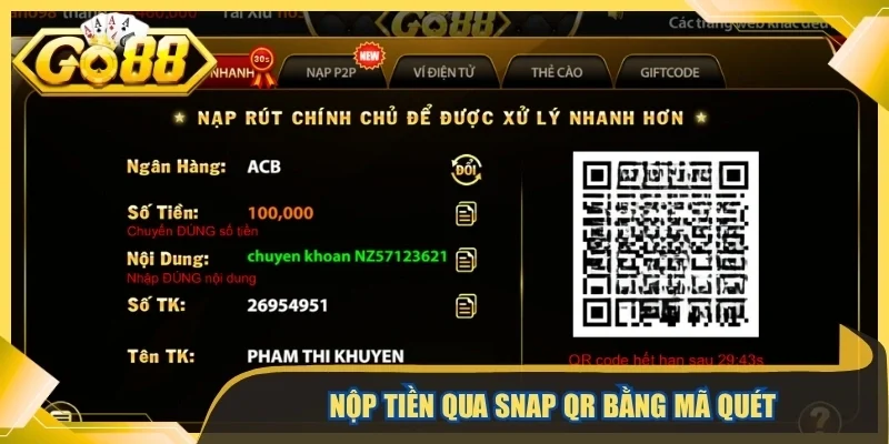 Nộp tiền qua SNAP QR bằng mã quét