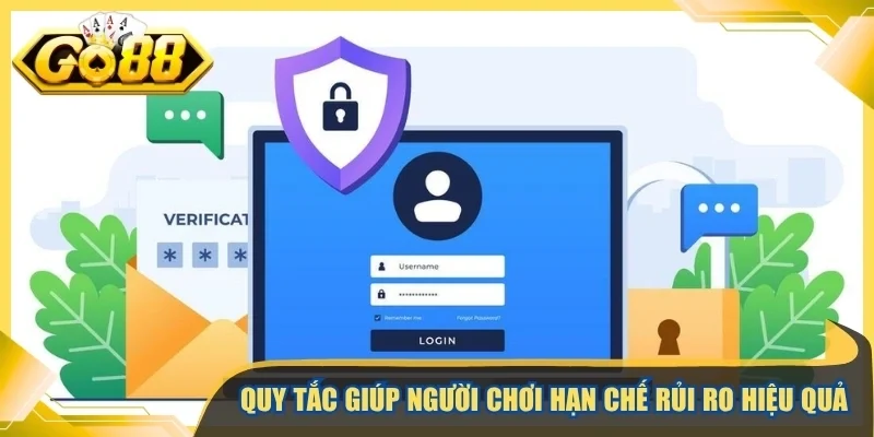 Quy tắc giúp người chơi hạn chế rủi ro hiệu quả