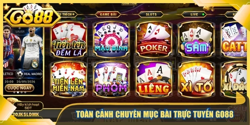 Toàn cảnh chuyên mục bài trực tuyến Go88