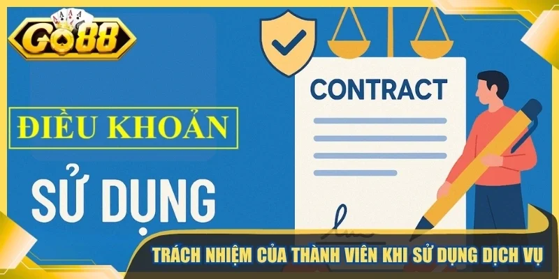 Trách nhiệm của thành viên khi sử dụng dịch vụ